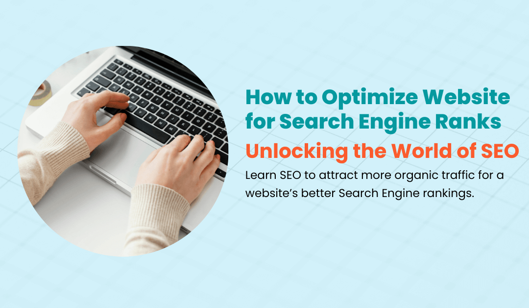 How to Optimize Website for Search Engines: Unlocking the World of SEO